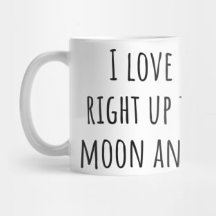 To The Moon and Back Mug